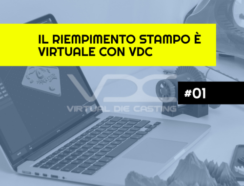 Il riempimento stampo è virtuale con VDC